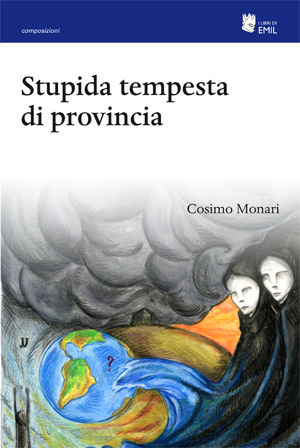 Stupida tempesta di provincia