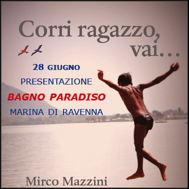 Presentazione di "Corri ragazzo, vai" al Paradiso di Ravenna