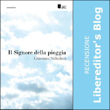 Recensione a "Il Signore della pioggia" di Giovanni Nebuloni