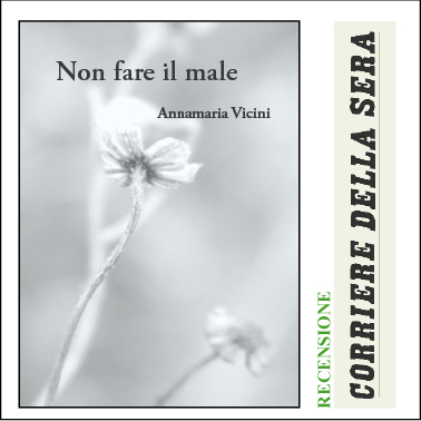 Recensione "Non fare il male" sul Corriere della sera