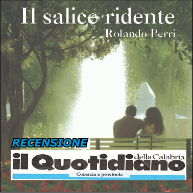 Recensione a "Il salice ridente" su Il Quotidiano della Calabria