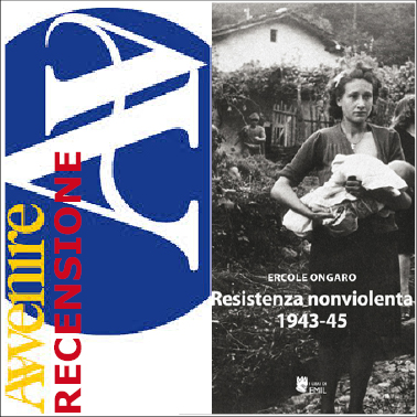 Recensione a "Resistenza nonviolenta 1943-1945" su Avvenire