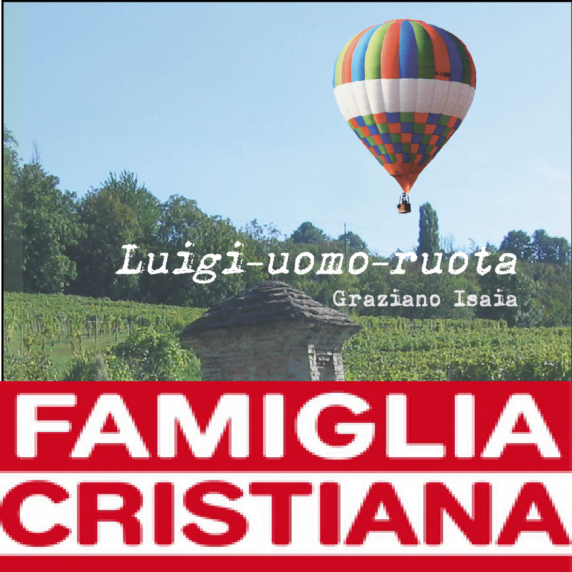 Recensione "Luigi uomo ruota" su Famiglia Cristiana!